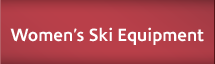 Women's Ski Equipment